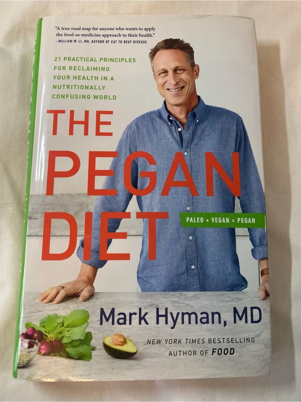 Beginners vegan, The Pegan diet hard copy by Mark Hyman MD 21 principles Paleo